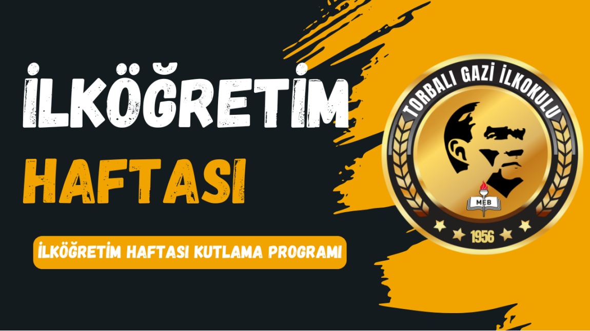 İLKÖĞRETİM HAFTASI KUTLAMA PROGRAMI