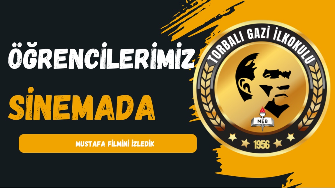 ÖĞRENCİLERİMİZ VE ÖĞRETMENLERİMİZ SİNEMADA